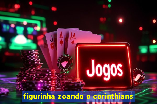 figurinha zoando o corinthians